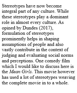 Stereotypes are woven into numerous parts of our cultural history. Give an example of a stereotype you have observed in a comedy film, cartoon or television show. What theory or theories of humor are seen in the example? How does your example relate to et